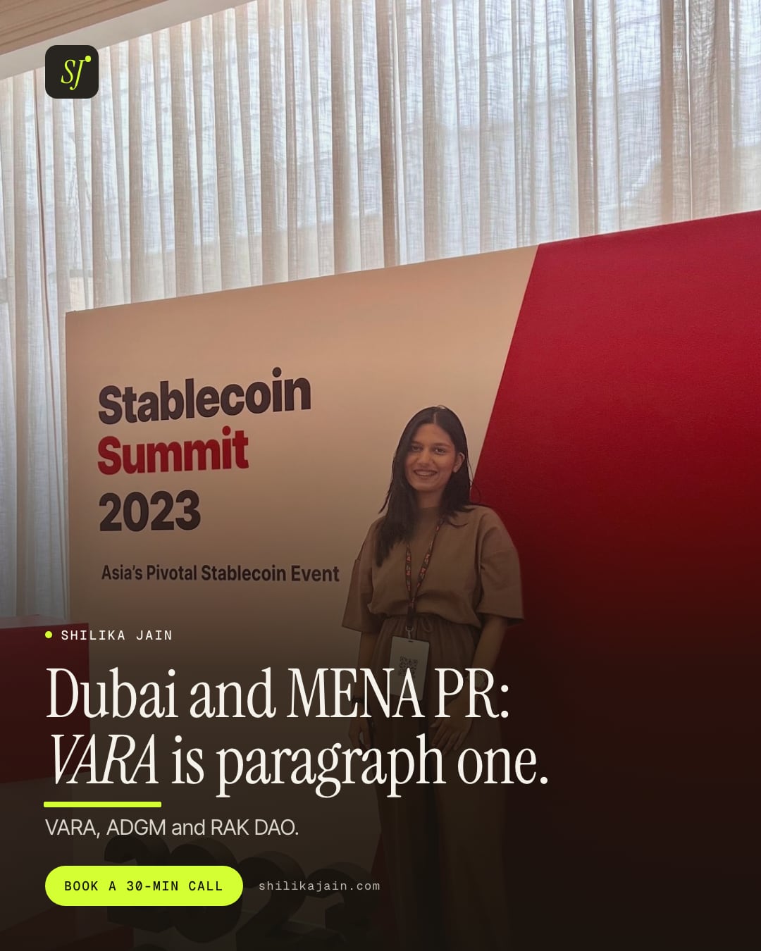 Dubai and MENA PR: VARA is paragraph one. VARA, ADGM and RAK DAO. Photo: Shilika Jain at the Stablecoin Summit 2023 photo wall.