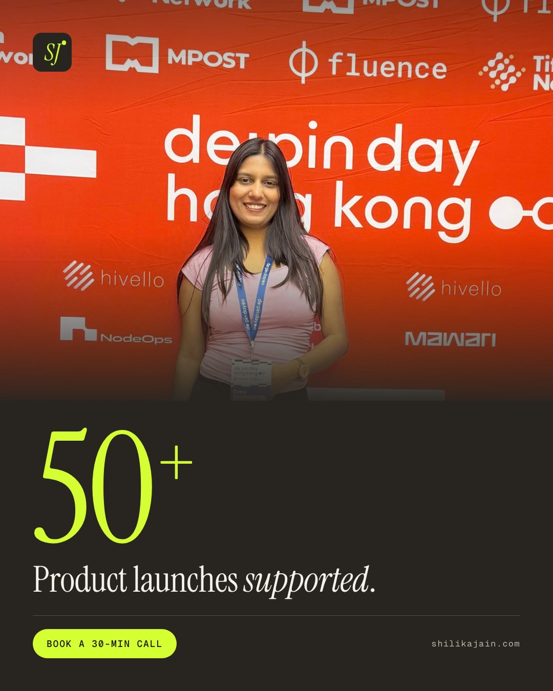 50+ Product launches supported. Photo: Shilika Jain in front of the DePIN Day Hong Kong sponsor wall.